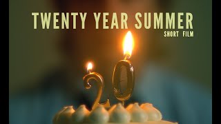 Twenty Year Summer(2024) - Short Film