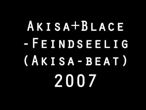 Akisa + Blace - Feindseelig