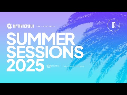 Summer Deep House | This Is Deep House Summer Sessions 2025 Vol.1