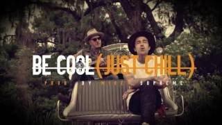 Yelawolf Type Beat - Be Cool(Just Chill)(Prod. By Mikey Supreme)