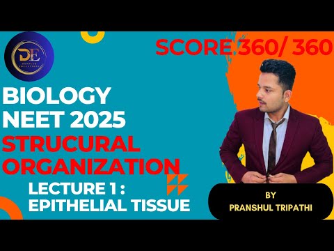 STRUCTURAL ORGANIZATION IN ANIMALS | NEET 2025 | EPITHELIUM TISSUE | LECTURE 1 -PRANSHUL TRIPATHI