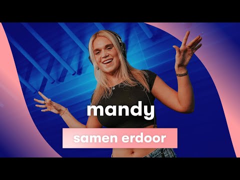 Samen Erdoor - MANDY