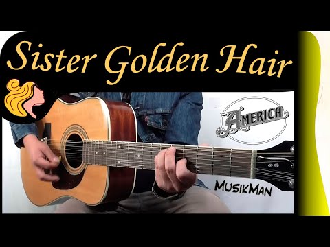 SISTER GOLDEN HAIR 👱‍♀️ - America / Guitar Cover / MusikMan N°191