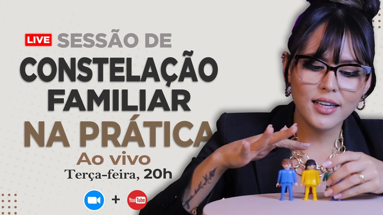 Live Constelação Familiar na prática - Tema: Escassez