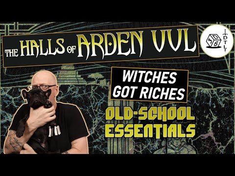 The Halls of Arden Vul Ep 90 - Old School Essentials Megadungeon | Witches Got Riches