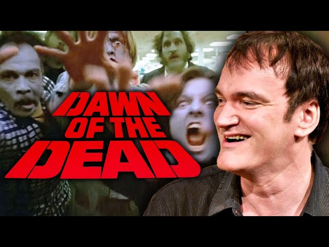 Quentin Tarantino on Dawn of the Dead