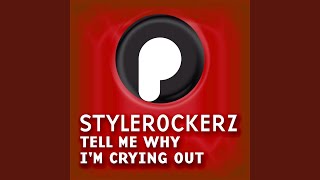Tell Me Why I'm Crying Out (Rocco & Bass T Extended)