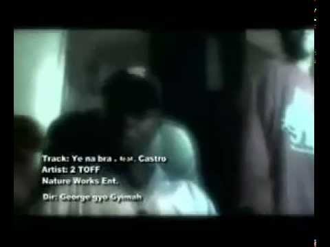 Ye Na Bra -2 Toff ft. Castro.