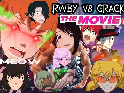 RWBY Volume 8 Crack MOVIE