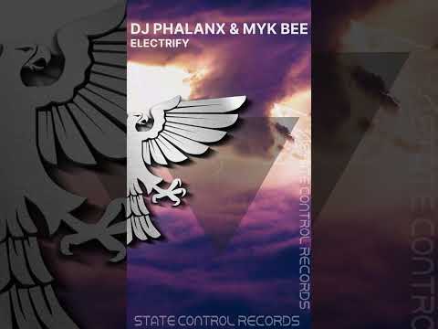 Trance: DJ Phalanx & Myk Bee - Electrify [Full]