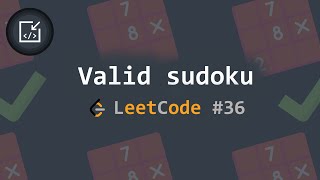 YouTube video 'Valid sudoku problem (LeetCode #36) - Inside code'