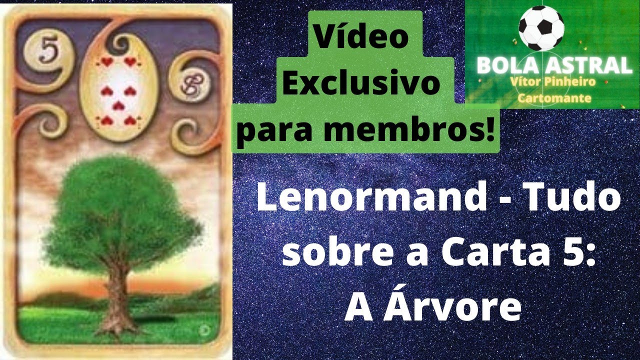 Baralho Cigano (Lenormand) - Tudo sobre a Carta 5 - A Árvore