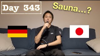 【Day 343】Unterschied von Sauna/Onsen zwischen Japan und Deutschland!