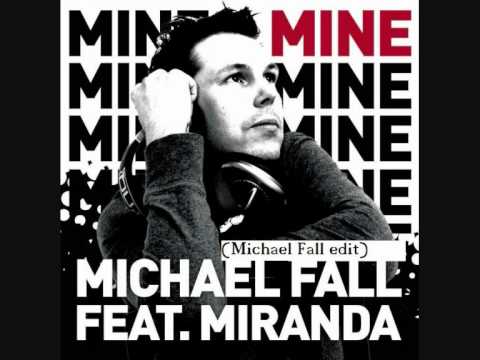 Michael-fall feat Miranda mine (michael fall edit)