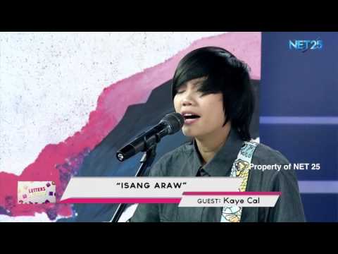 KAYE CAL - ISANG ARAW (NET25 LETTERS AND MUSIC)