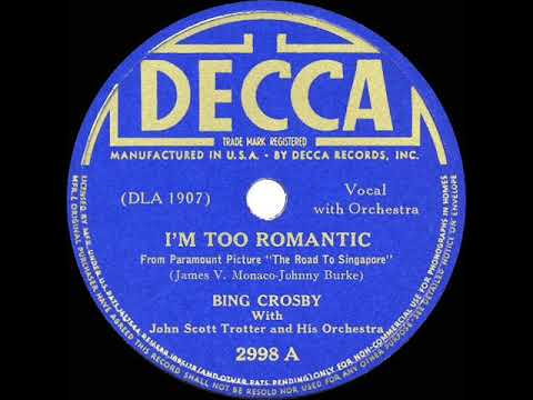 1940 HITS ARCHIVE: Too Romantic (aka I’m Too Romantic) - Bing Crosby