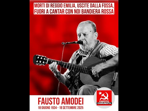 Per i morti di Reggio Emilia - Omaggio a Fausto Amodei (1932-2025)