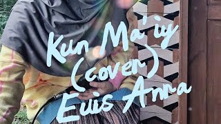 Download lagu Kun Ma'iy - Sulis (cover) mp3 Download lagu Kun Ma'iy - Sulis (cover) mp3