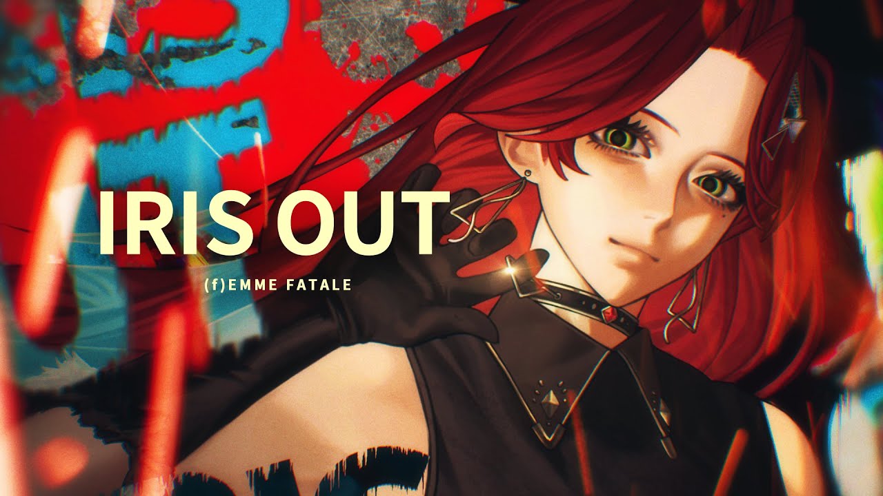 IRIS OUT - 米津玄師 (Cover) / ファム・ファタル #FFFF