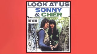 Sonny &amp; Cher - I Got You Babe (Official Audio)