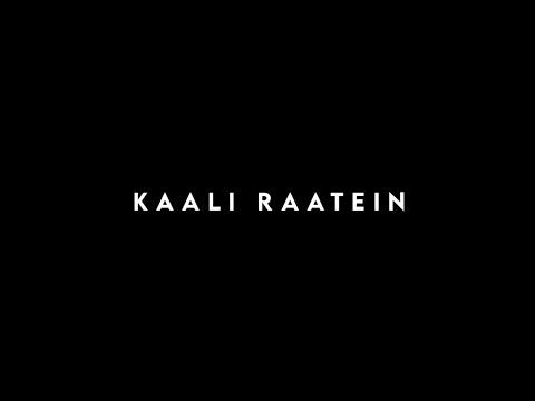 काली रातें (2025) — वीडियो थंबनेल