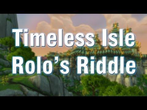 Timeless Isles - Rolo's Riddle Quest Guide - WoW Patch 5.4