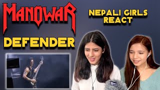 MANOWAR REACTION | DEFENDER REACTION | NEPALI GIRLS REACT