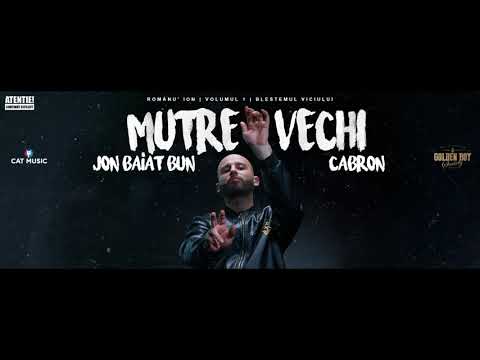 Jon Baiat Bun - Mutre vechi x Cabron