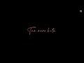 Kaash Aisa Hota ️ Whatsapp Status Darshan Raval ️ Latest Hit Song By Bollywood Music