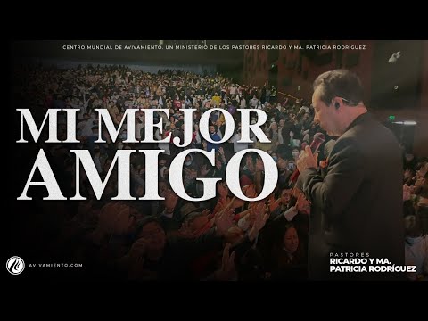 #552 Mi Mejor Amigo - Pastor Ricardo Rodríguez