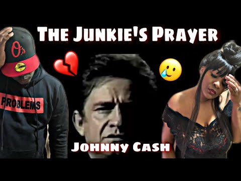 THIS BROKE OUR HEARTS!!! JOHNNY CASH - THE JUNKIE'S PRAYERS (REACTION)