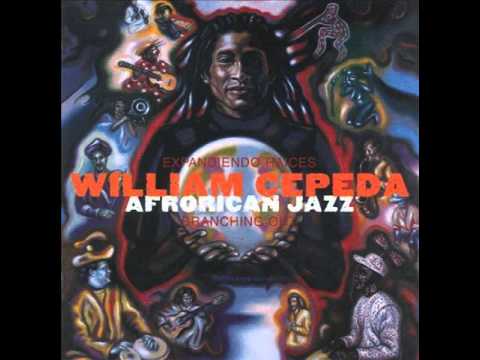 William Cepeda - Afro Rican Jazz