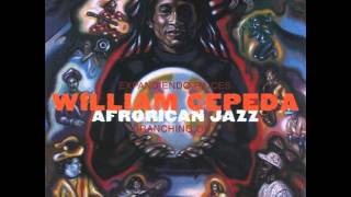 William Cepeda - Afro Rican Jazz