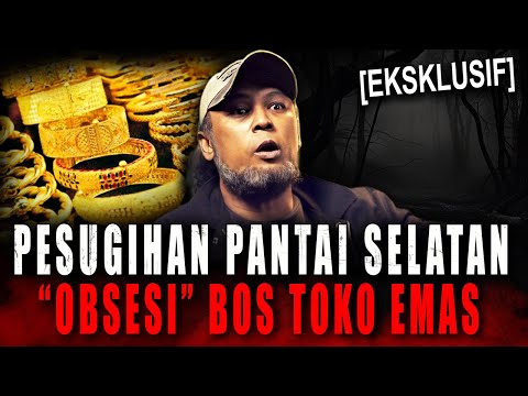 PESUGIHAN DI PULAU JAWA DIJAJAL SEMUA !! KESAKSIAN KORBAN TUMBAL BOS TOKO EMAS TEROBSESI MAJALAH X