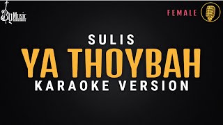 Download lagu Ya Thoybah - Sulis [Karaoke] By Music mp3