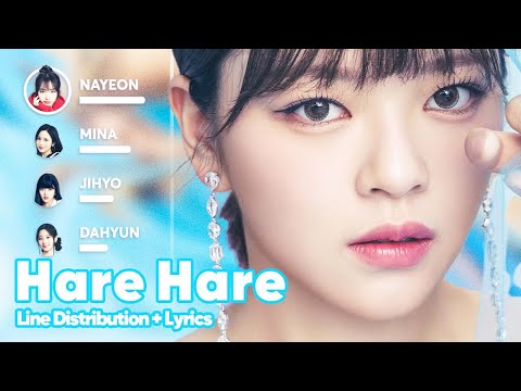 TWICE - Hare Hare (Line Distribution + Lyrics Karaoke) PATREON REQUESTED