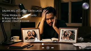Download lagu Salahi Aku (Ku Jatuh Cinta Lagi) - Yovie Widianto, Andi Rianto, Rony Parulian BR Music Creator Cover mp3