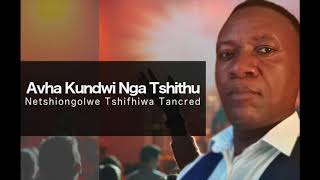 Avha kundwi nga tshithu Avha kundwi nga tshithu