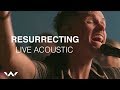 Resurrecting | Live Acoustic Sessions | Elevation Worship