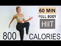 Burn 800 CALORIES With This 60 Minute Full Body HIIT Workout | 60 Different Exercises | No Equipment
