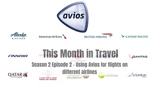 This Month in Travel Episode 2 - Using Avios for flights on different airlines