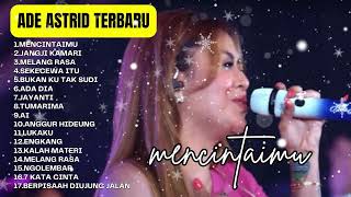 Download lagu Mencintaimu - Ade Astrid Full Album Terbaik - Kumpulan Bajidoran Sunda mp3 Download lagu Mencintaimu - Ade Astrid Full Album Terbaik - Kumpulan Bajidoran Sunda mp3