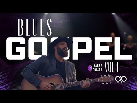 Harpa Cristã em Blues — Vol. 1 | Hinos como você nunca ouviu