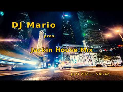 New Jackin House Mix - Juni  2021 - Vol.42 (Funky, Groove, House)