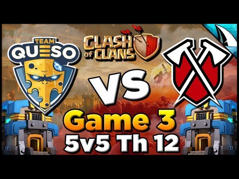 *The Finale!* Team Queso vs Tribe Gaming - TH 12 5v5 - Game 3 - Best of 3 Series | Clash of Clans