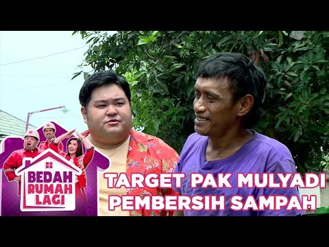 Target Pak Mulyadi Seroang Pembersih Sampah - Bedah Rumah Lagi