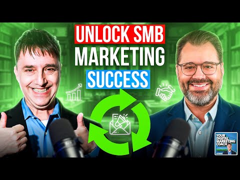 The Digital Marketing Success Cycle for SMBs with Dave Charest