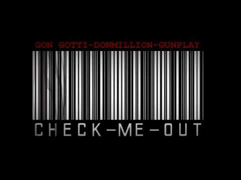 GUNPLAY Feat  John Gotti X Alias DonMillion    CHECK ME OUT 2011