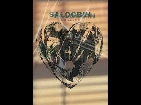 SALOOBIN - ANGHELL & UNO (Official Lyrics Video)