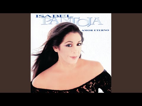 Amor Eterno - Isabel Pantoja